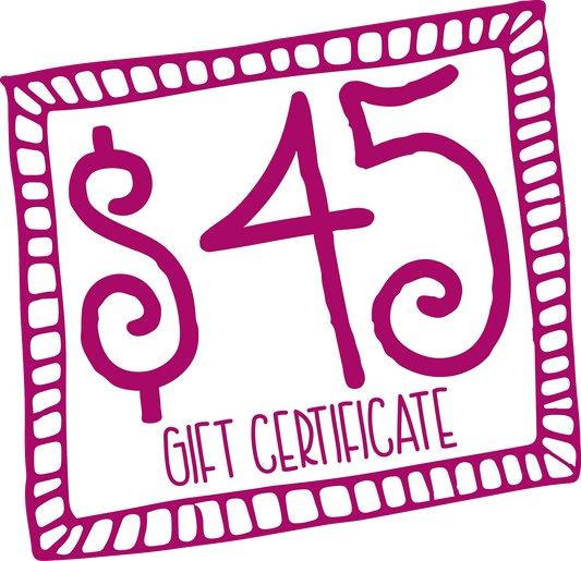 Gift Certificate for $45
